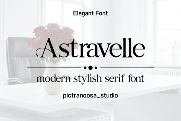 Astravelle: A Serif Font That Elevates Your Brand Identity