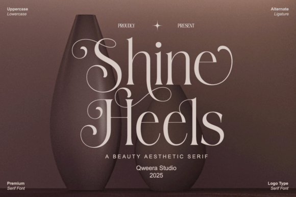 Crafting Elegance: Why Shine Heels Is the Serif Font Your Shop Needs