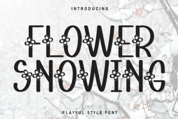 Flower Snowing Font: Warmth and Charm for Handmade Products