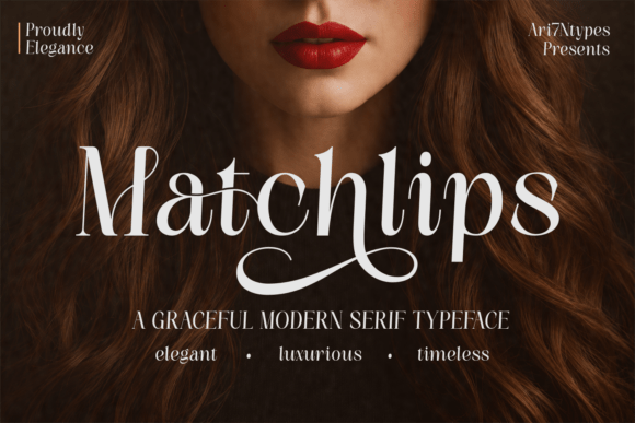 Matchlips: A Serif Font for Elegant Creations