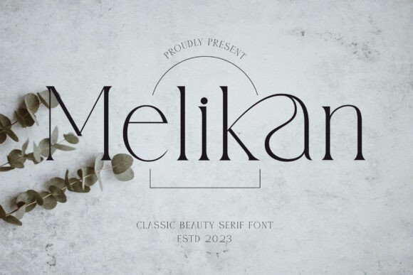 Melikan: A Serif Typeface That Gives Your Small Business a Polished, Professional Edge