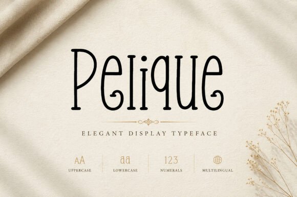 Pelique: A Stylish Display Font