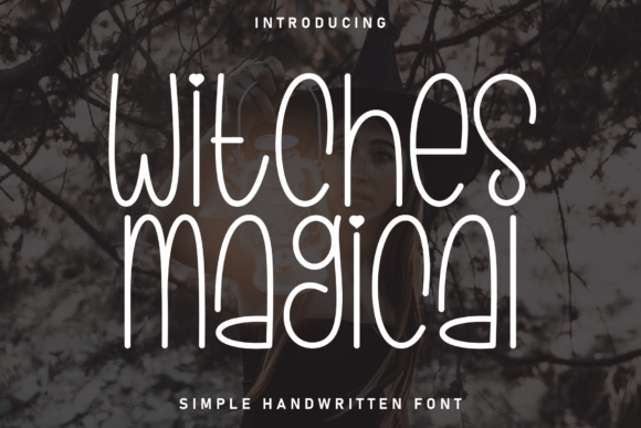 Witches Magical: A Font That Casts a Spell